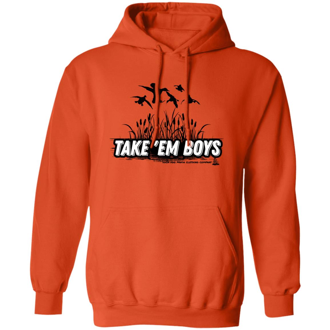 TAKE 'EM BOYS Pullover Hoodie