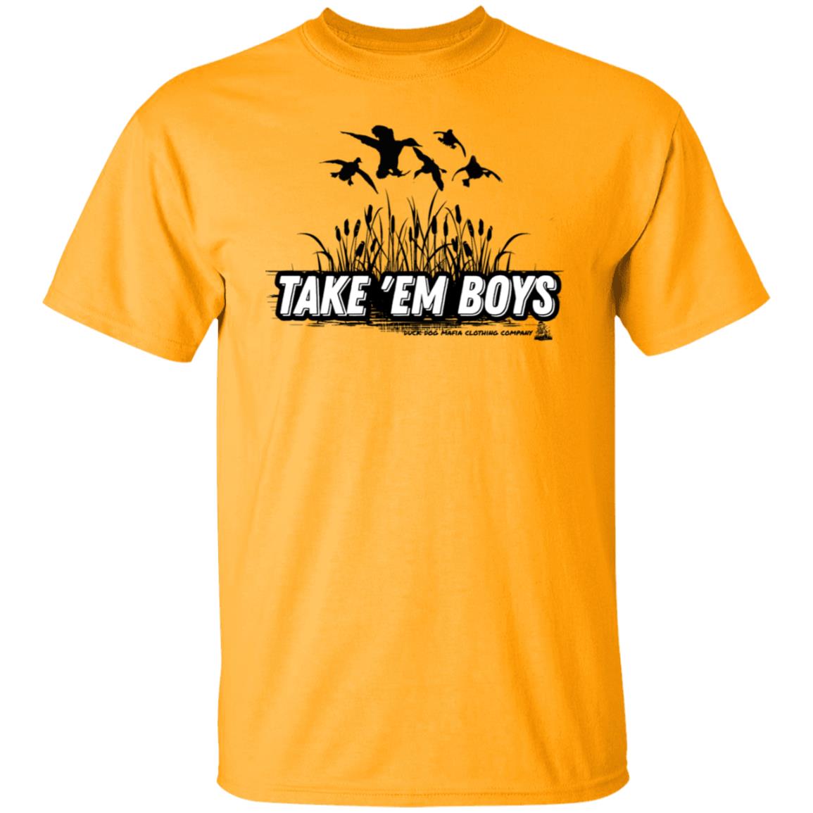 TAKE 'EM BOYS T-SHIRTS