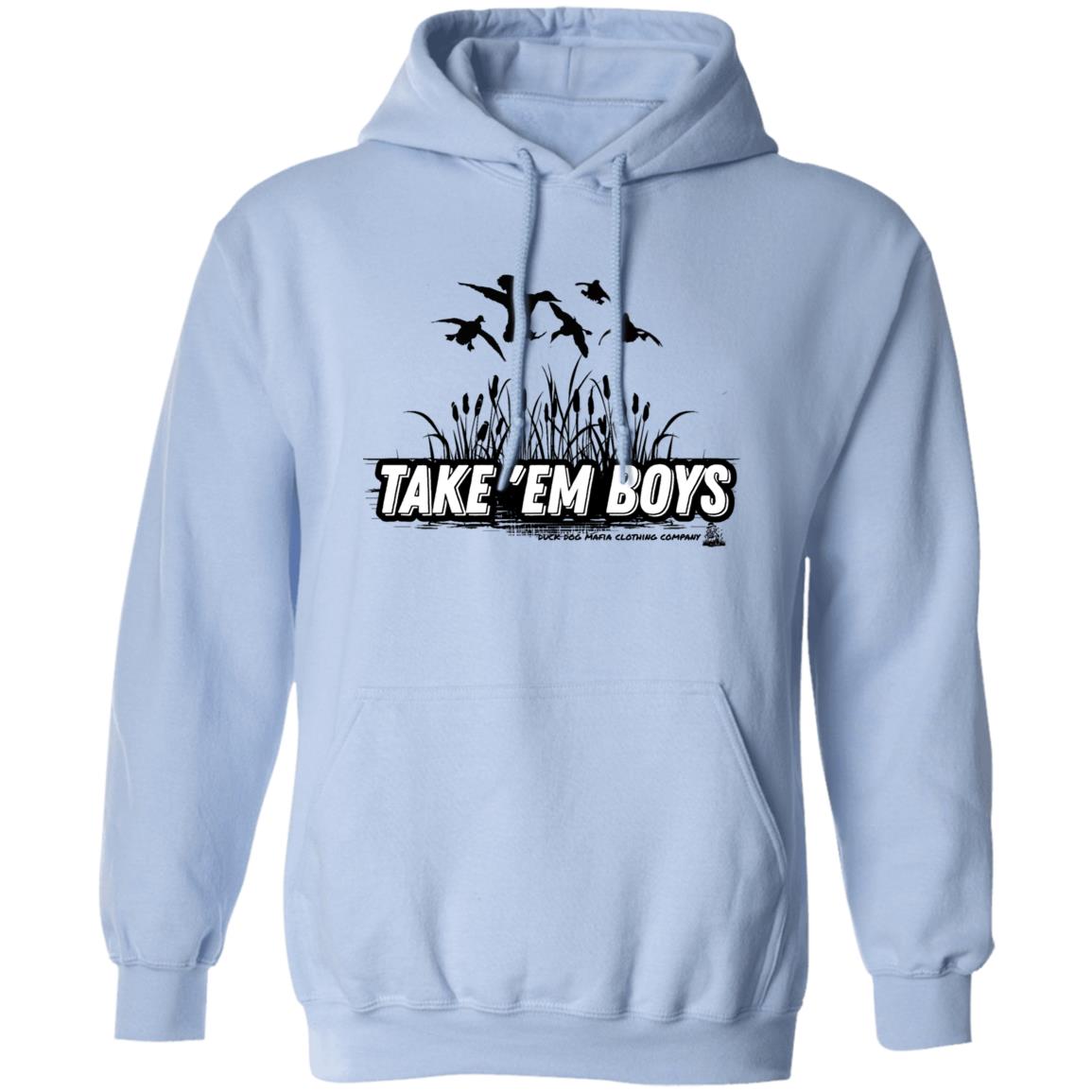 TAKE 'EM BOYS Pullover Hoodie
