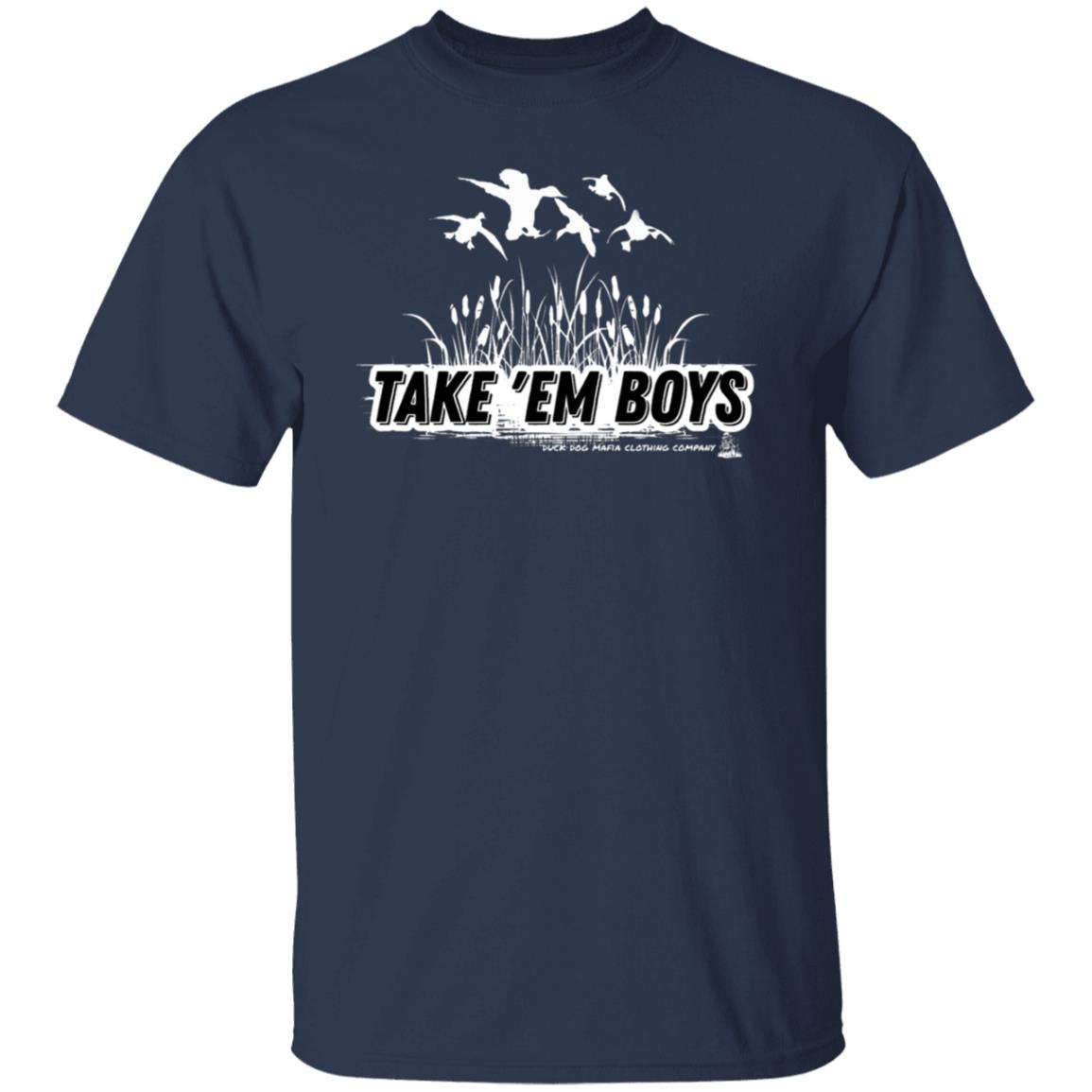 TAKE 'EM BOYS  T-SHIRTS