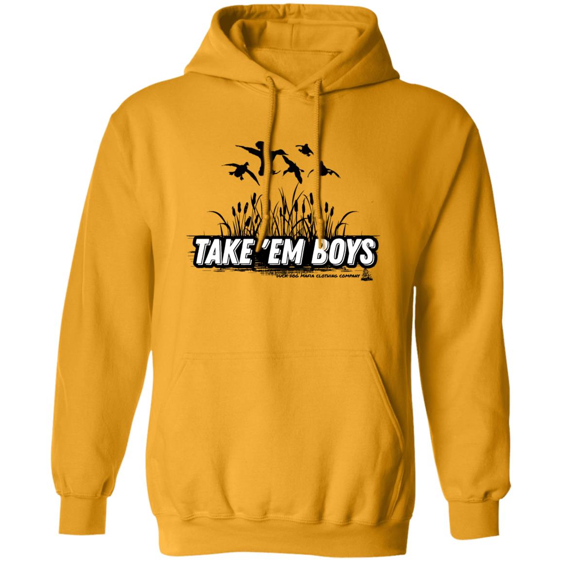 TAKE 'EM BOYS Pullover Hoodie