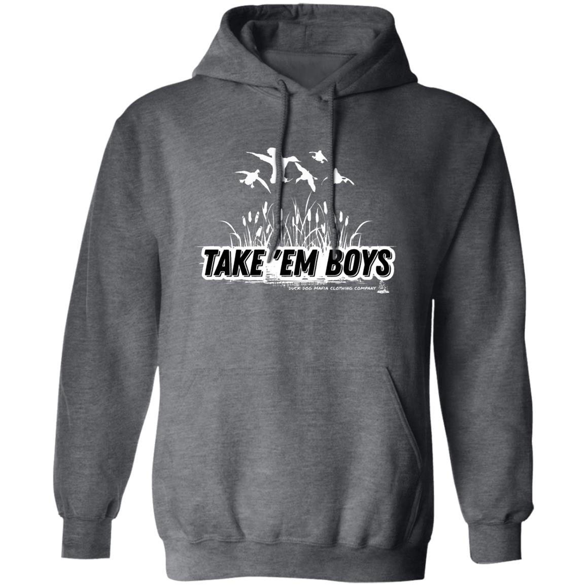 TAKE 'EM BOYS Pullover Hoodie