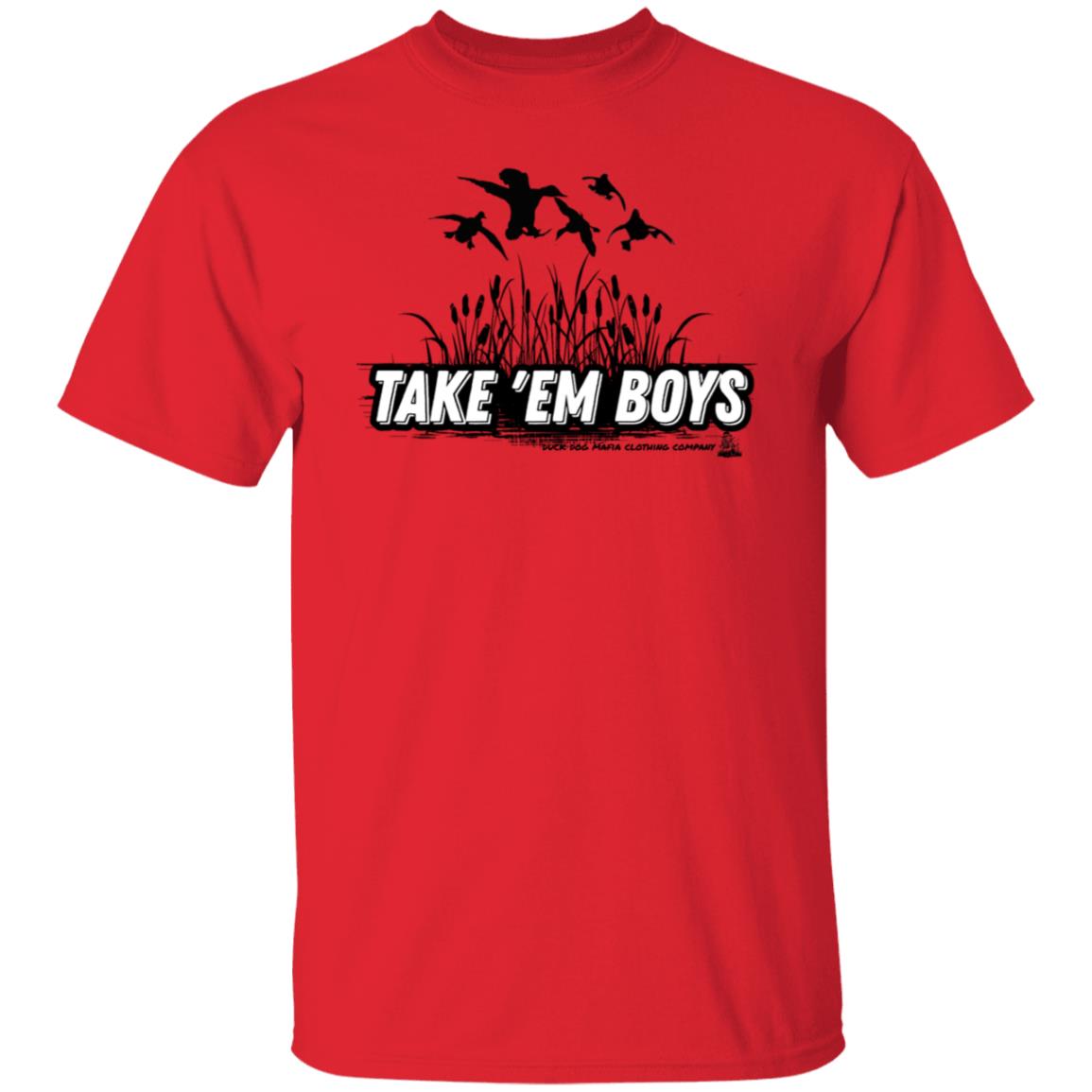 TAKE 'EM BOYS T-SHIRTS